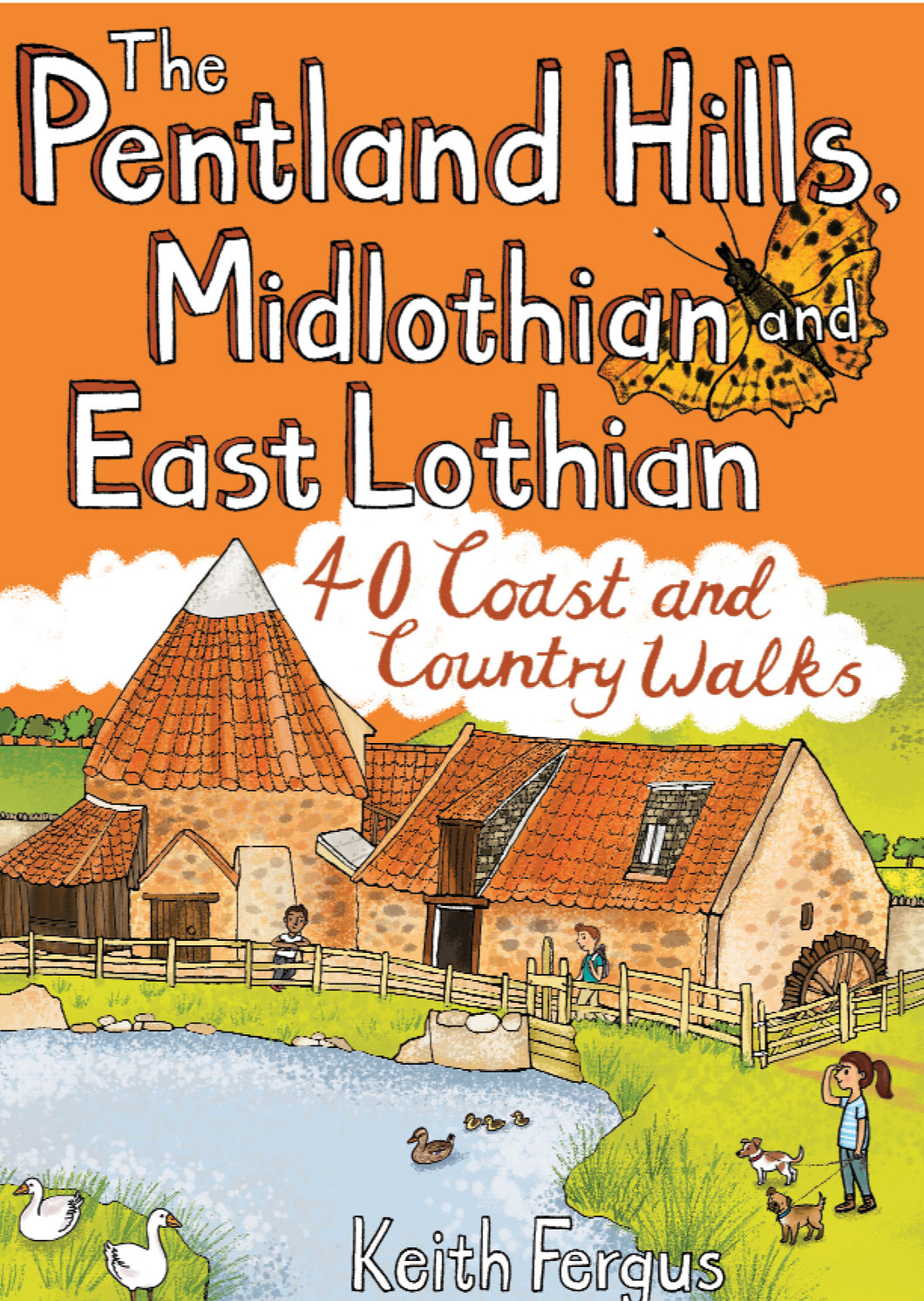 Pentland Hills, Midlothian and East Lothian: 40 Coast and Country Walks