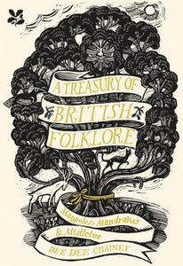 A Treasury of British Folklore by Dee Dee Chainey